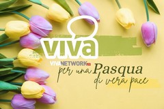 Per una Pasqua di pace, ovunque: auguri dal Viva Network