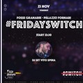 #Fridayswitch dj Set Vito Spina… è la serata del 23 Novembre a Palazzo Fornari.