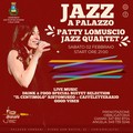 “Jazz al Palazzo” – Patty Lomuscio e il suo Jazz Quartet al Palazzo Fornari.